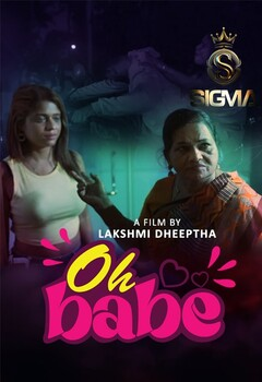 Oh Babe 2025 Hot Movie